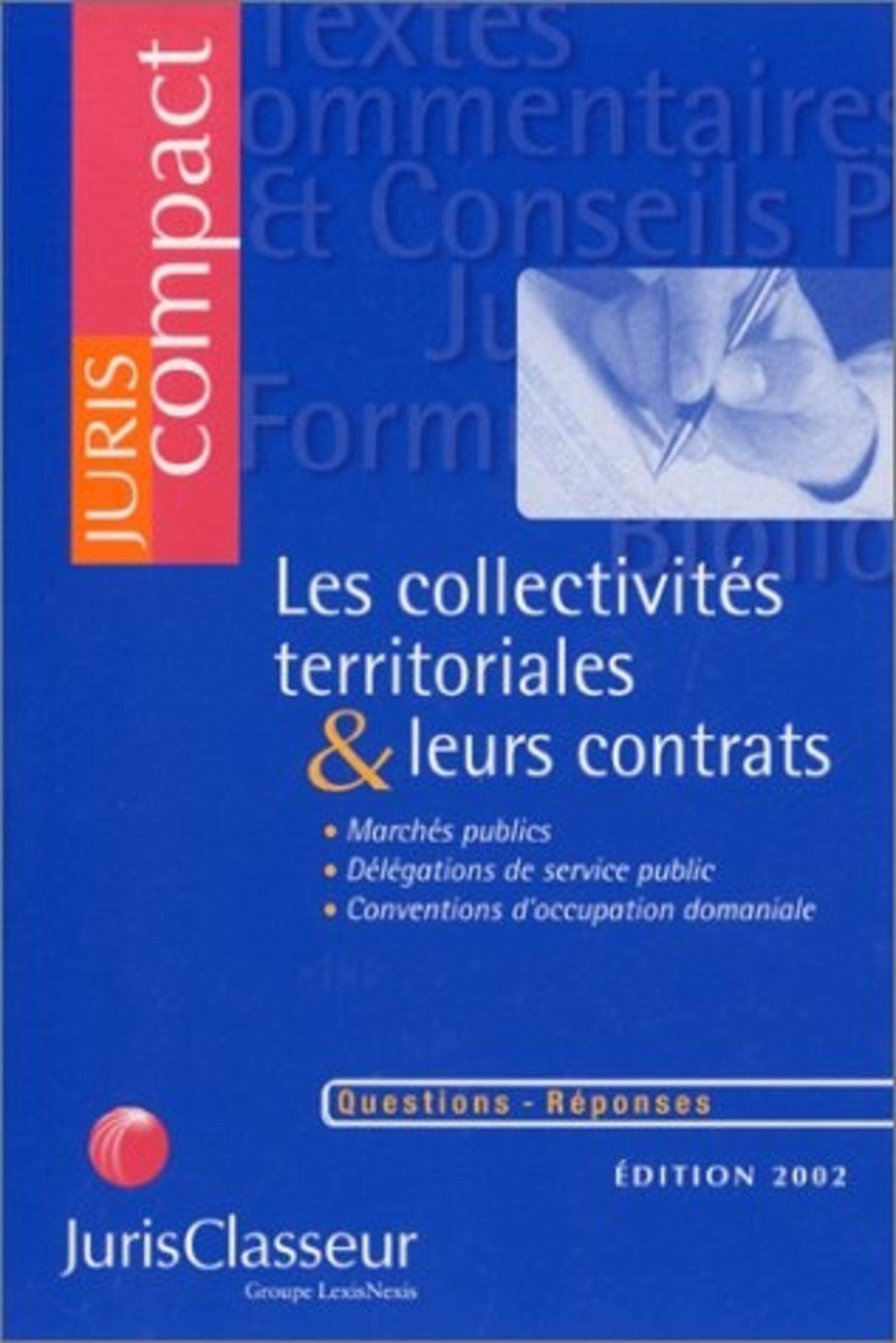 LES COLLECTIVITES TERRITORIALES ET LEURSCONTRATS Leisure, Home & Garden