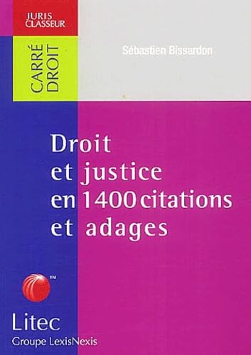 Droit et justice en 1400 citations et adages (ancienne édition) book