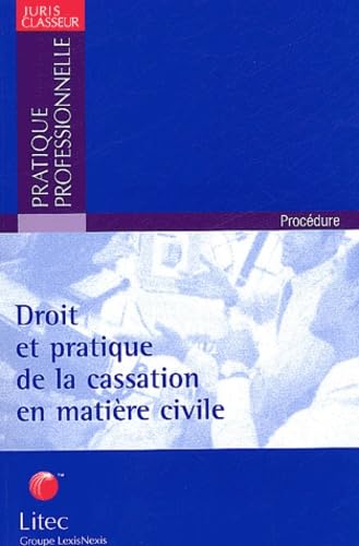 Droit et pratique de la cassation en matière civile Books