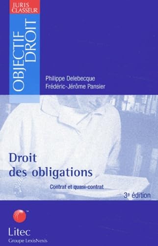 Droit des obligations: Contrat et quasi-contrat Books