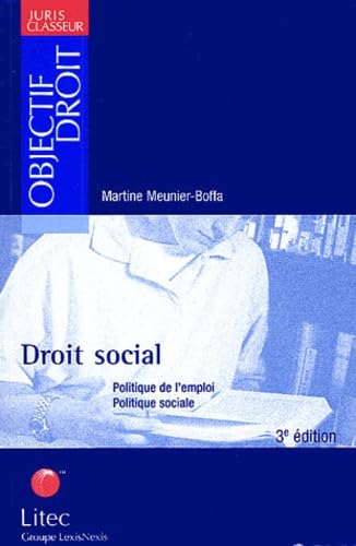 Droit social : Politique de l'emploi - Politique sociale (ancienne édition) book