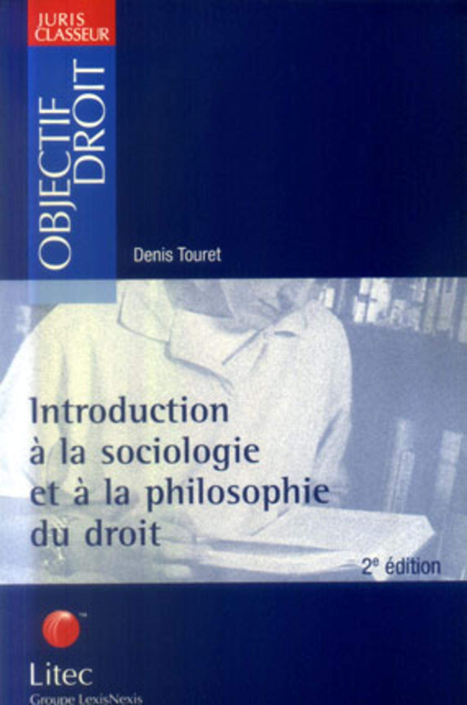 INTRODUCTION A LA SOCIOLOGIE ET A LA PHILOSOPHIE DU DROIT Leisure, Home & Garden