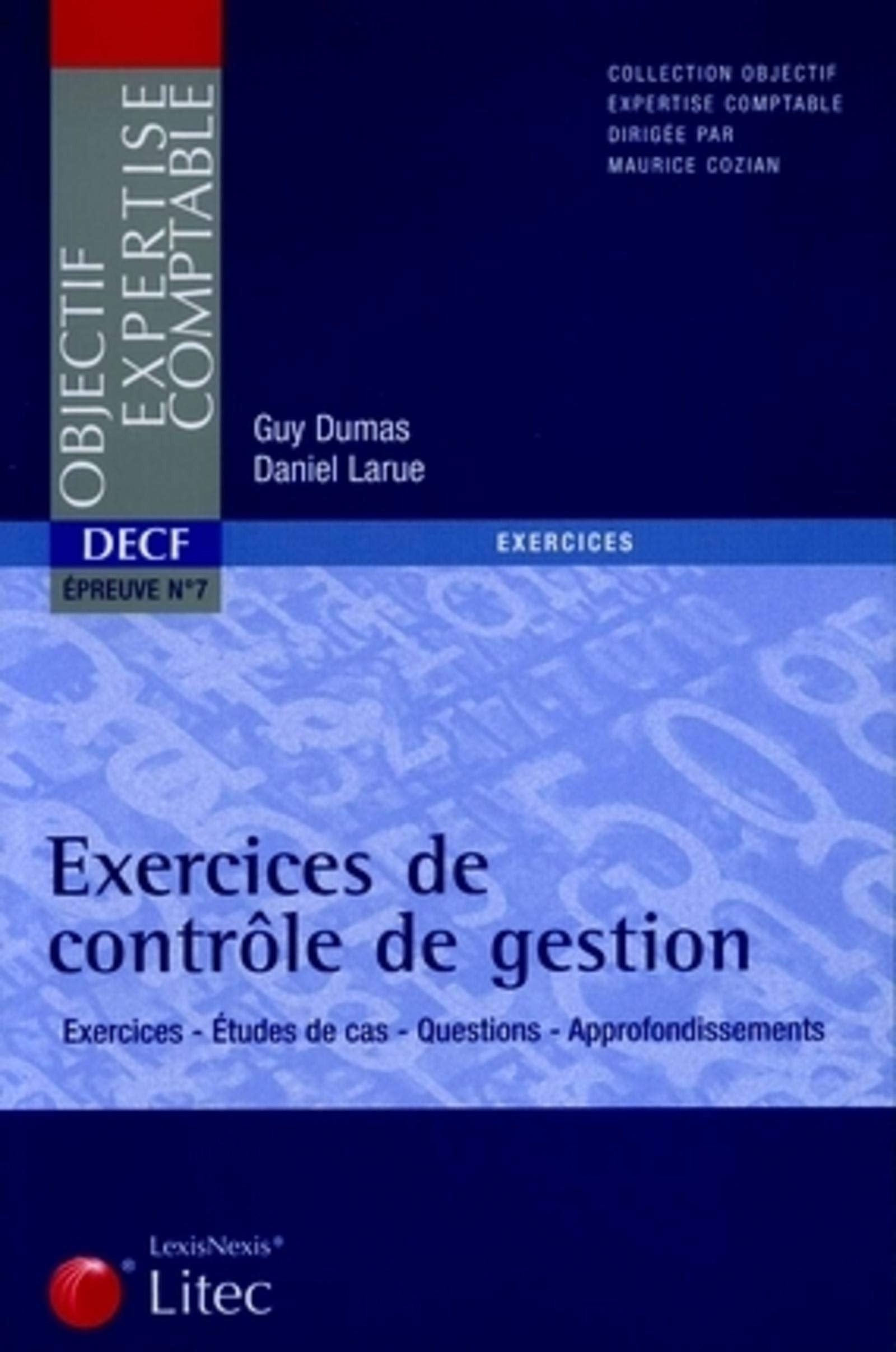 EXERCICES DE CONTROLE DE GESTION. EXERCICES - ETUDES DE CAS - QUESTIONS - APPROF: EXERCICES - ETUDES DE CAS - QUESTIONS - APPROFONDISSEMENTS Leisure, Home & Garden