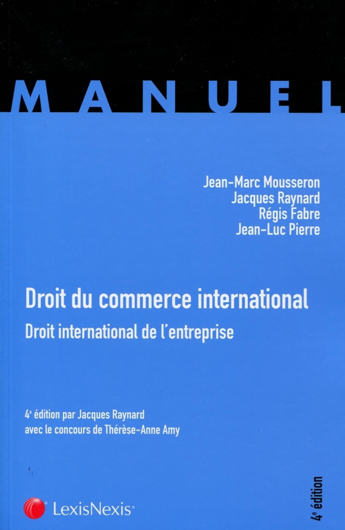 droit du commerce international 4e: Droit international de l'entreprise Law