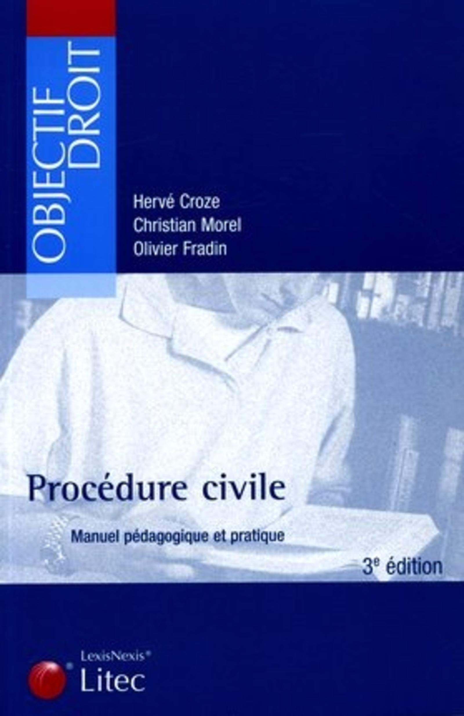 Procédure civile : Manuel pédagogique et pratique (ancienne édition) book
