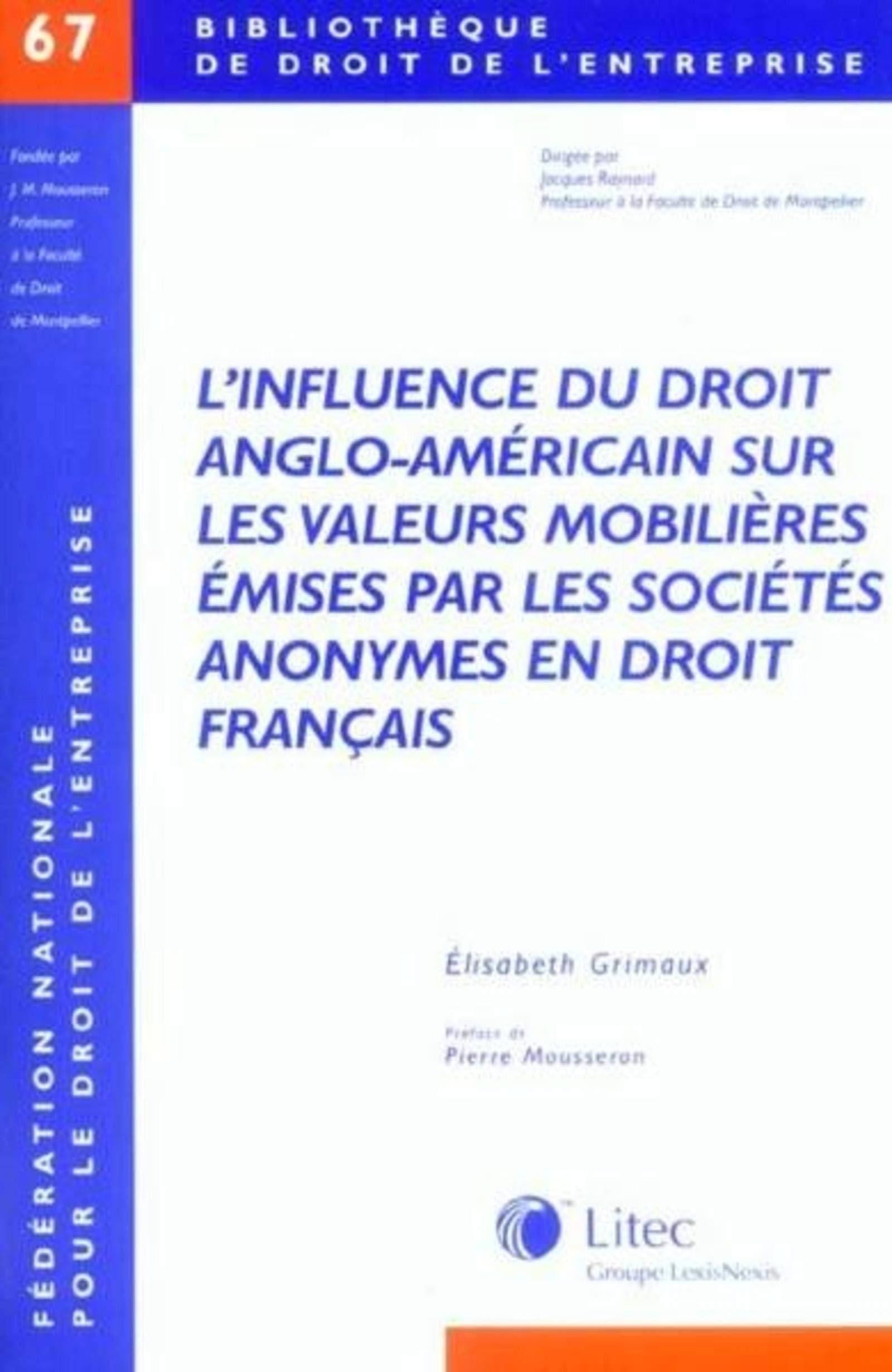 l influence du dt anglo-americain sur les valeurs mobilieres emises par les s.a. en droit francais book