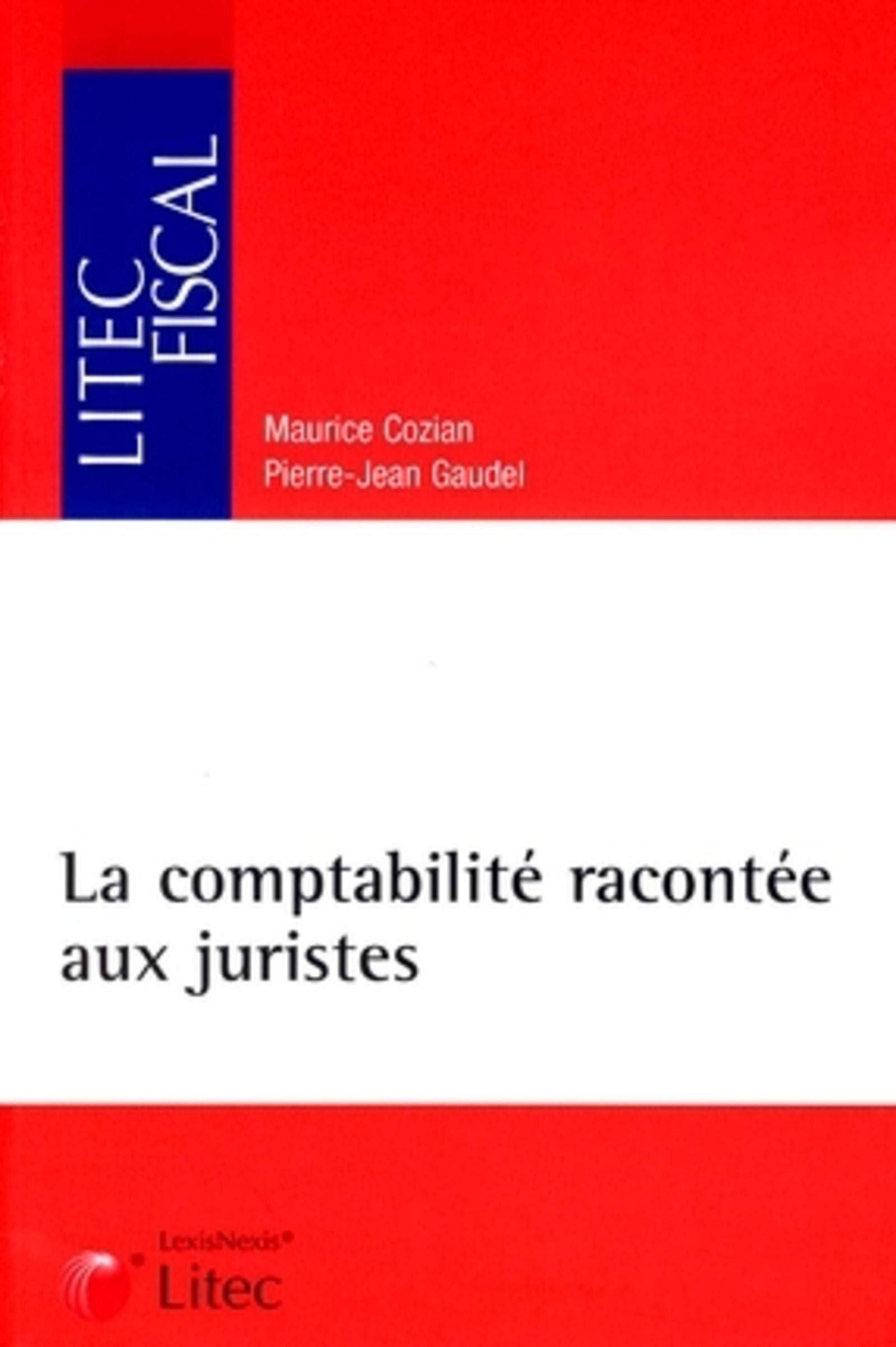 LA COMPTABILITE RACONTEE AUX JURISTES book