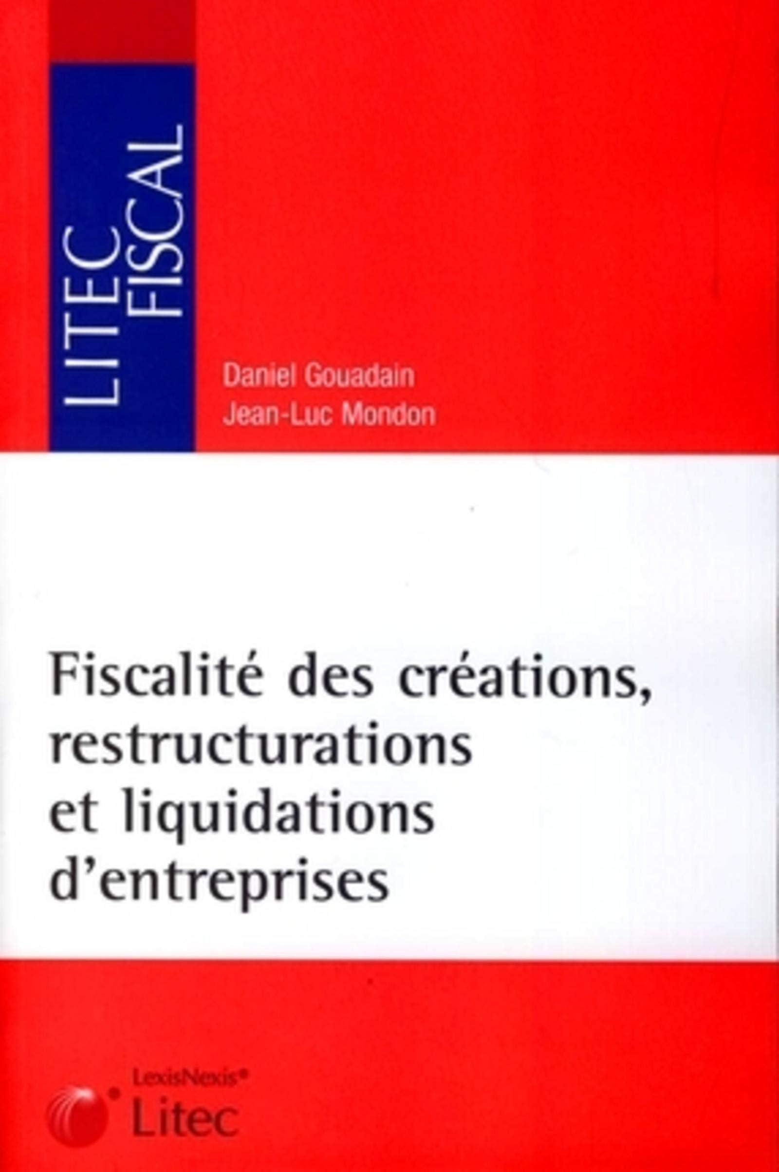 Fiscalité des créations, restructurations et liquidations d'entreprises book