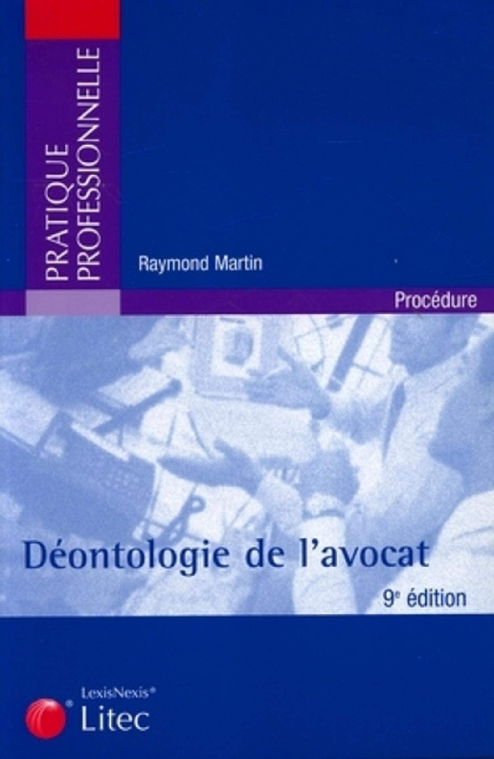 Déontologie de l'avocat (ancienne édition) book