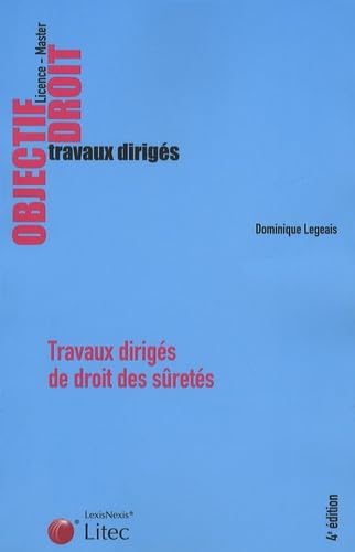 Travaux dirigés de droit des sûretés: Etudes de cas, commentaires d'articles, commentaires d'arrêts Books