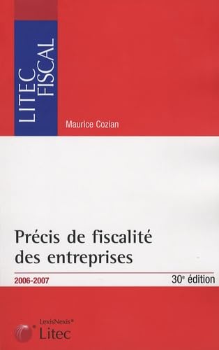 Précis de fiscalité des entreprises : Edition 2006-2007 (ancienne édition) book