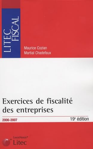 Exercices de fiscalité des entreprises : Edition 2006-2007 Books
