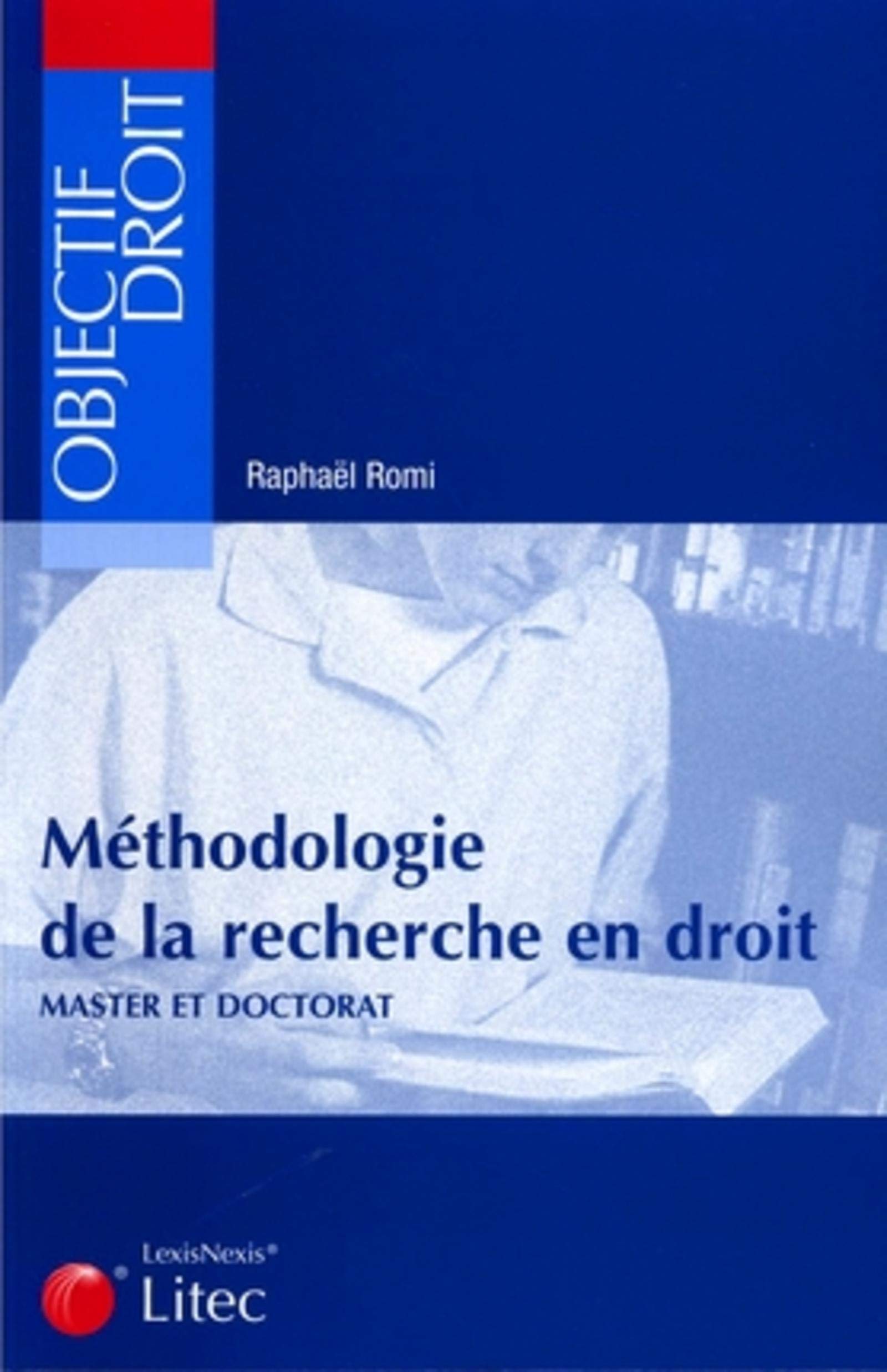 Méthodologie de la recherche en droit : Master et doctorat (ancienne édition) book