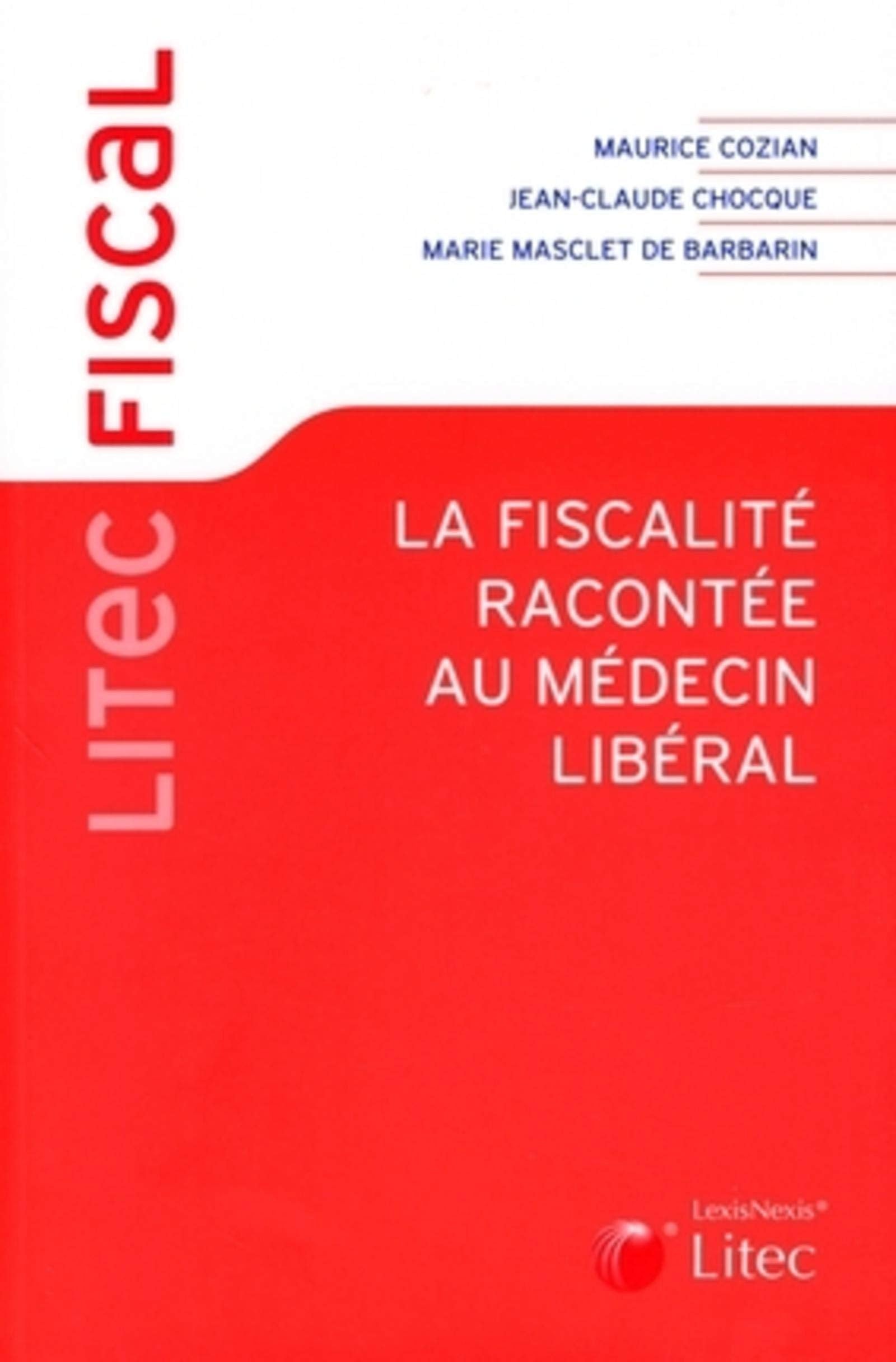 la fiscalite racontee au medecin liberal (1° ed) Law
