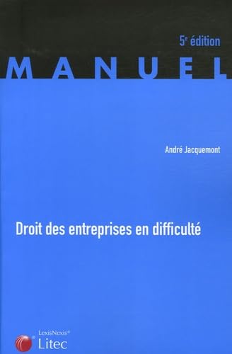 Droit des entreprises en difficulté : La procédure de conciliation Les procédures collectives de sauvegarde, redressement et liquidation judiciaire (ancienne édition) book