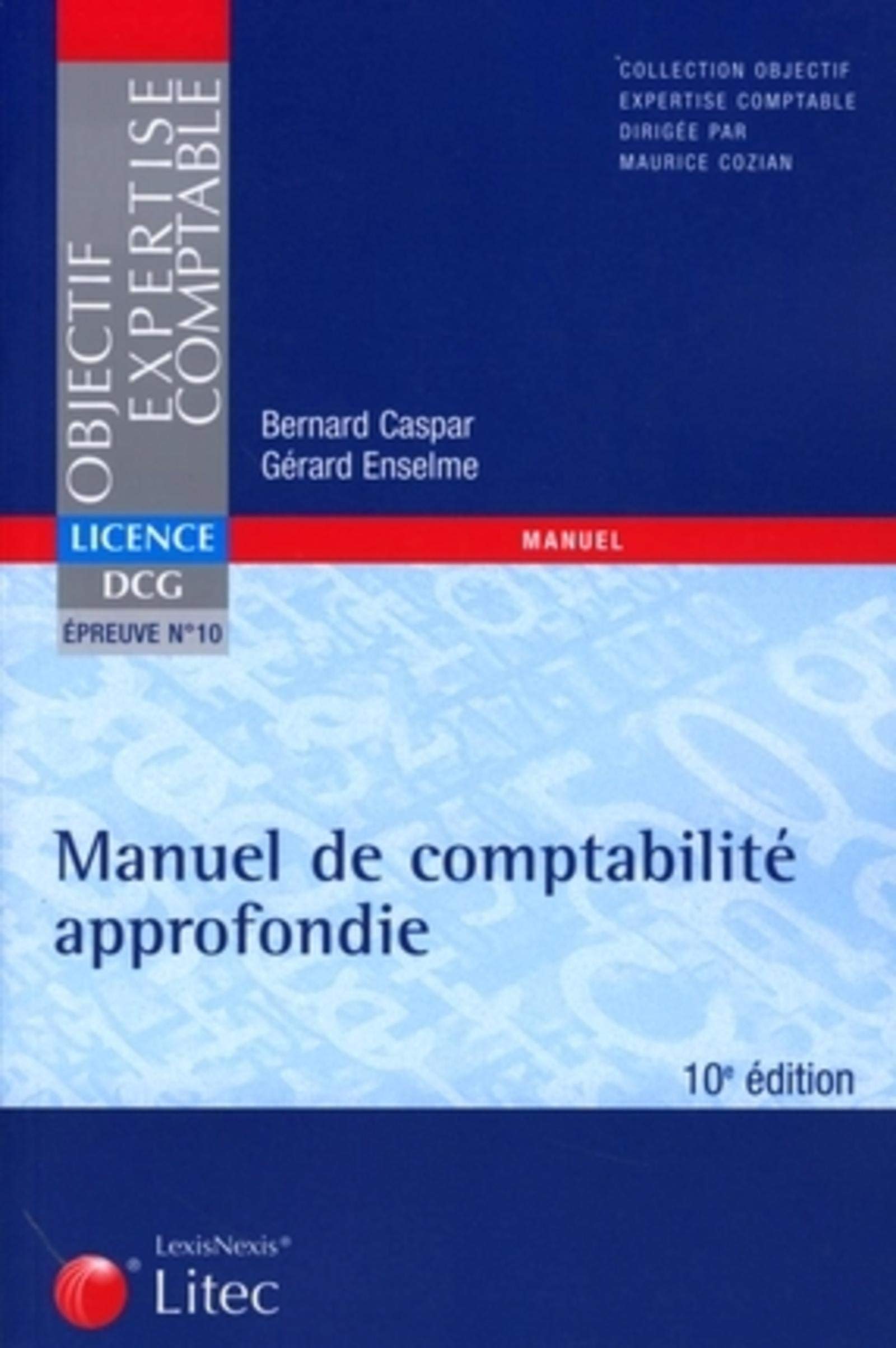 Manuel de comptabilité approfondie DCG épreuve n° 10 (ancienne édition) book