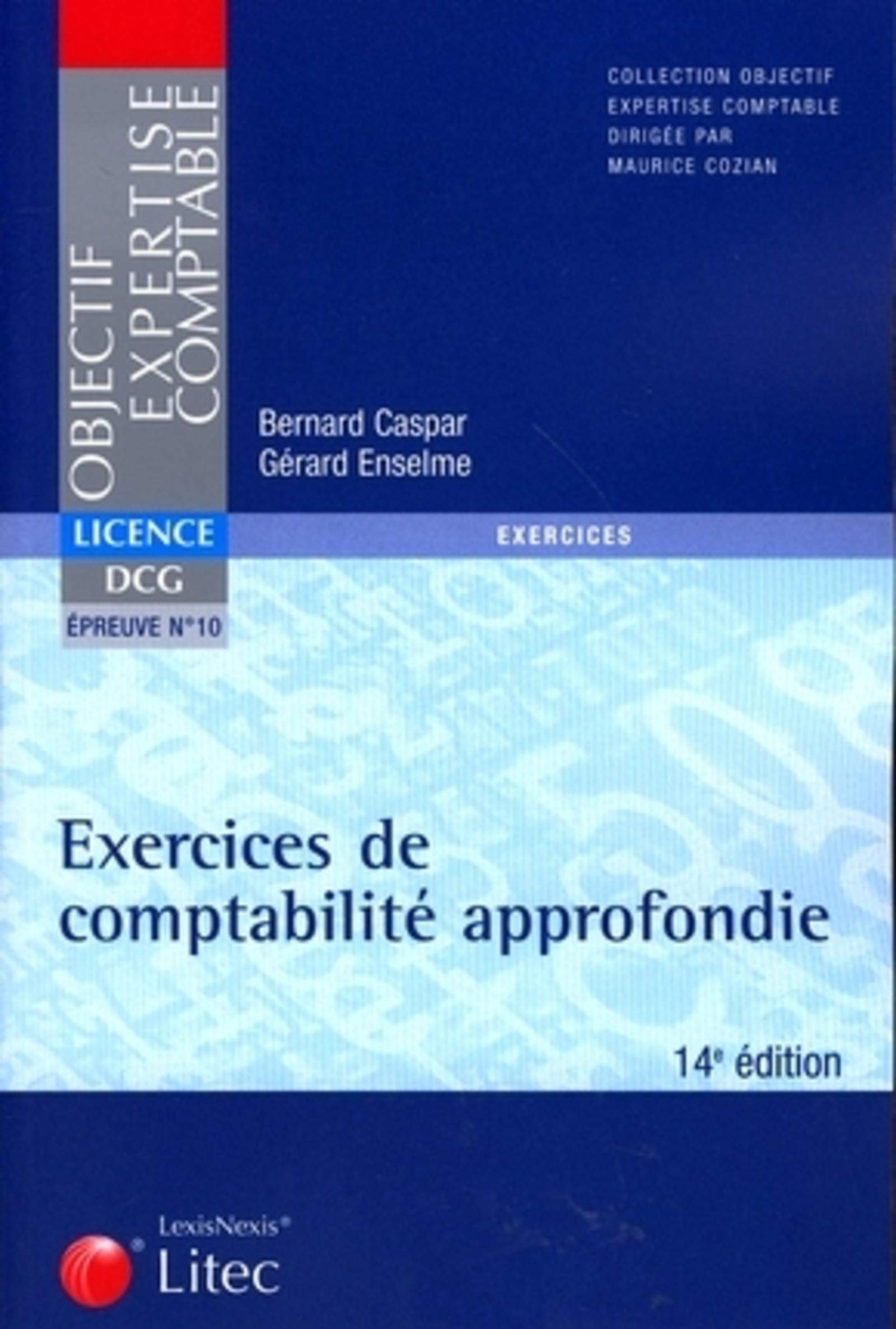 Exercices de comptabilité approfondie DCG épreuve n° 10 (ancienne édition) book