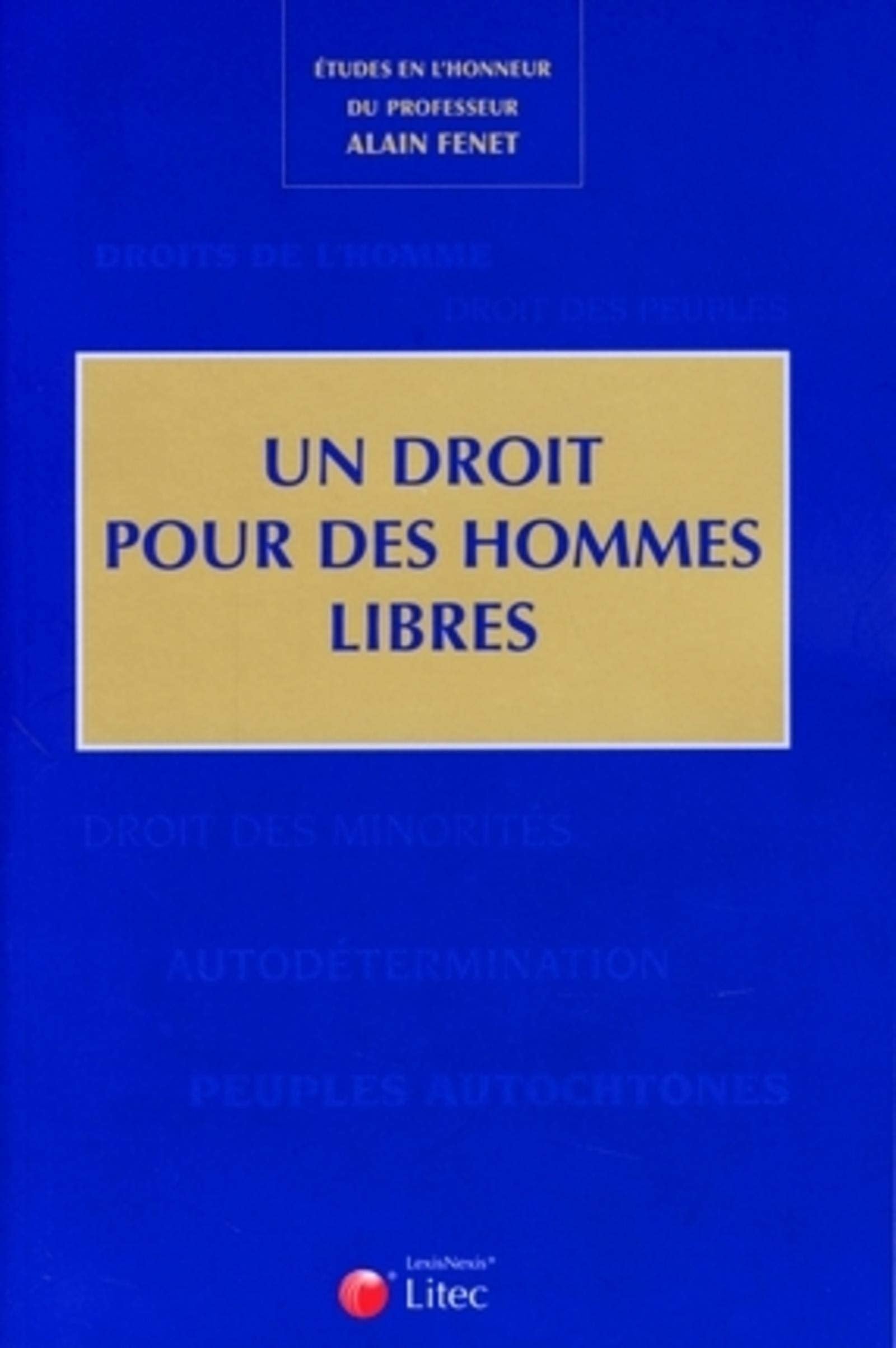 melanges alain fenet: Etudes en l'honneur d'Alain Fenet Law