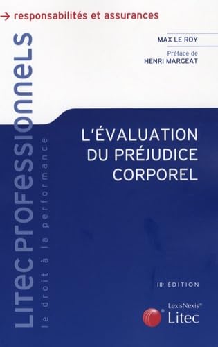 L'évaluation du préjudice corporel: Expertises - Principes - Indemnités book