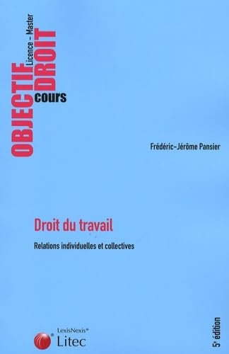 Droit du travail: Relations individuelles et collectives book