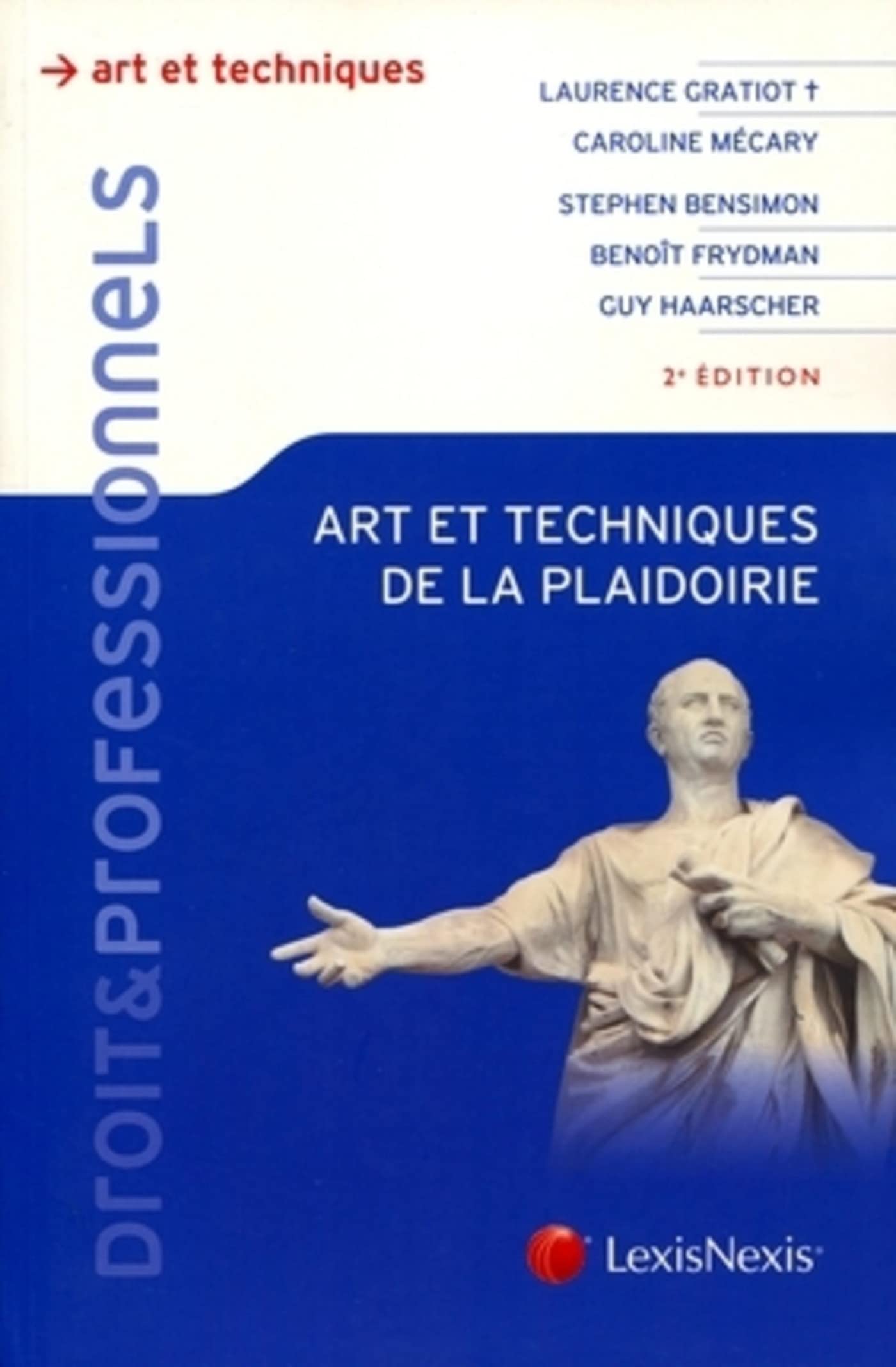 art et techniques de la plaidoirie 2eme edition book
