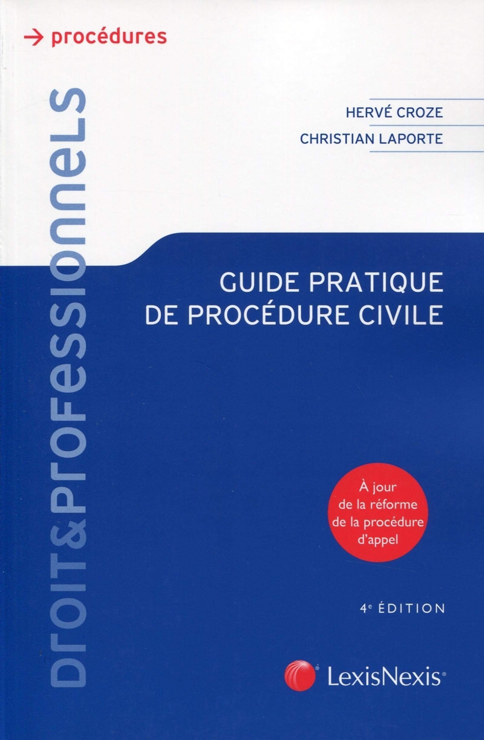 Guide pratique de procédure civile: A jour de la réforme de la procédure d'appel book