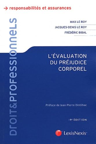 L'évaluation du préjudice corporel: Expertises, Principes, Indemnités Books