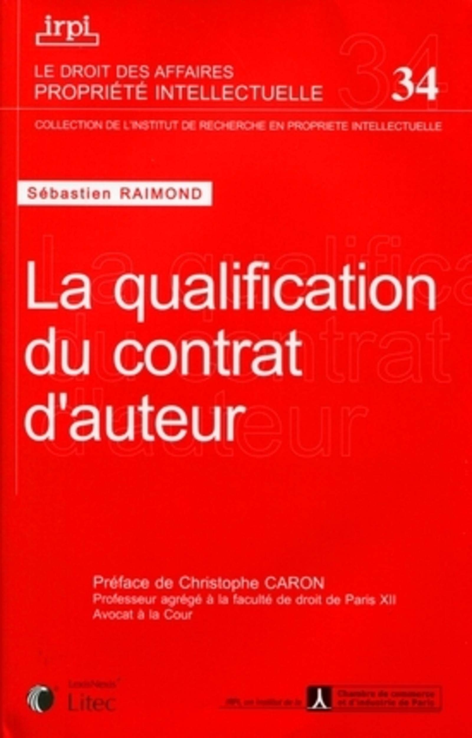 la qualification des contrats d auteur - tome 34 book