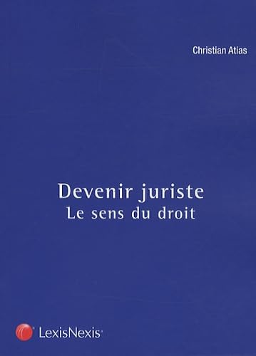 Devenir juriste: Le sens du droit book