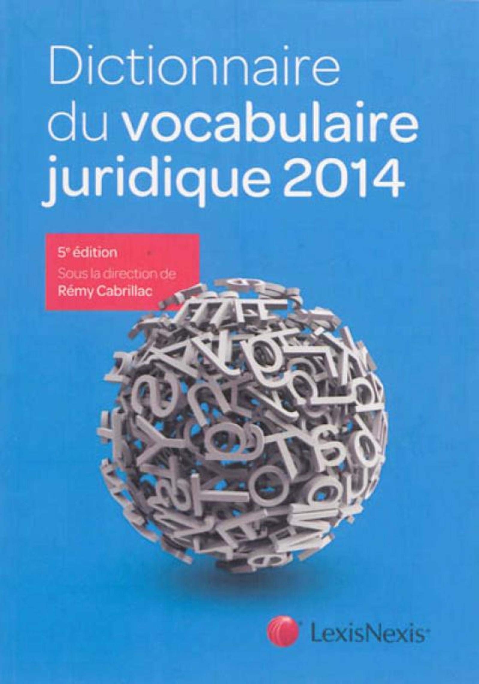 Dictionnaire du vocabulaire juridique 2014 book