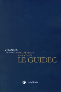 Mélanges en l'honneur du professeur Raymond Le Guidec book