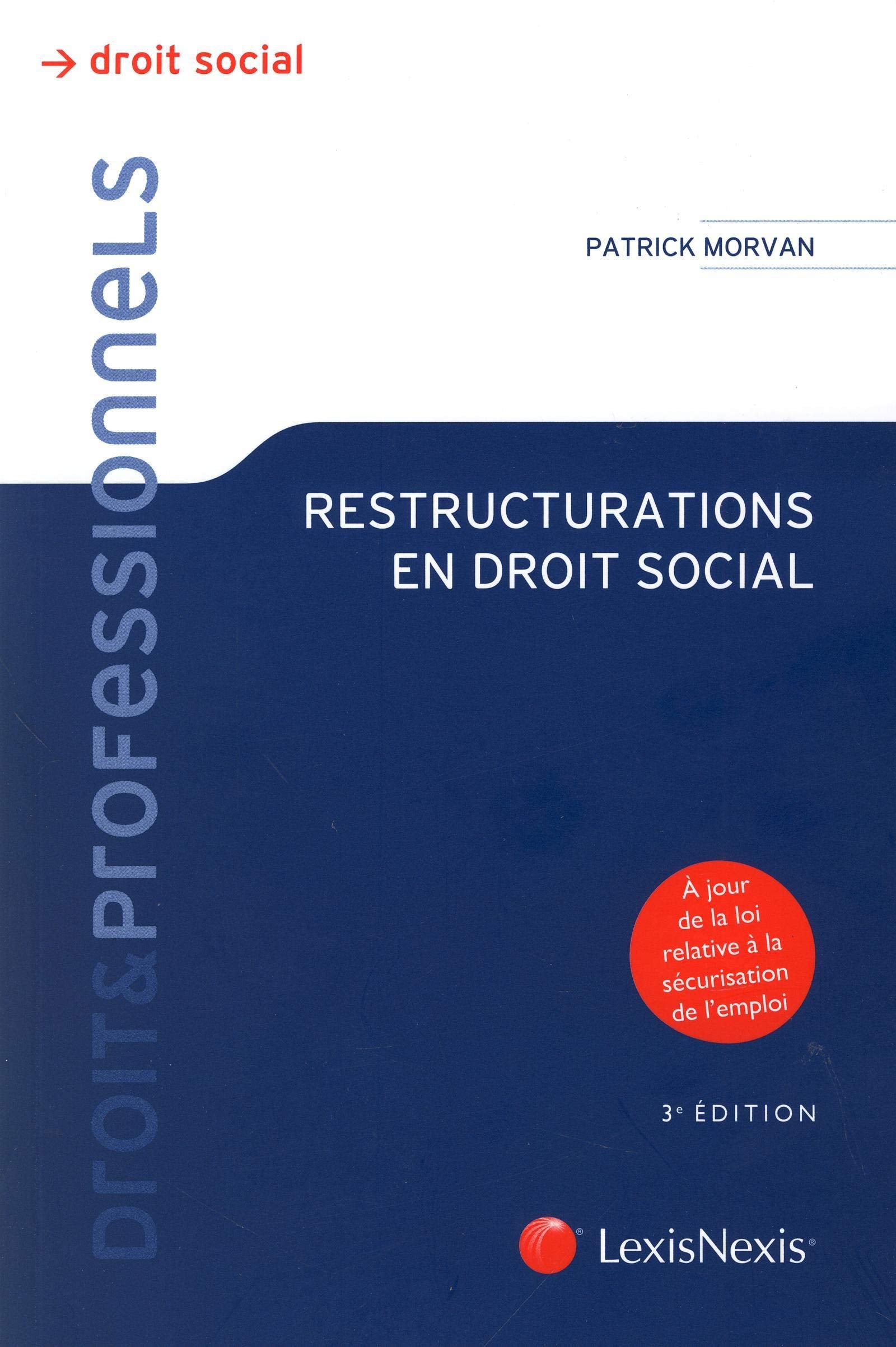 Restructurations en droit social : A jour de la loi relative à la sécurisation de l'emploi book