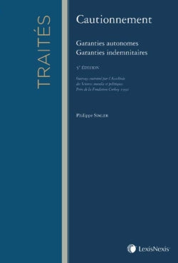 Cautionnement, garanties autonomes, garanties indemnitaires Law