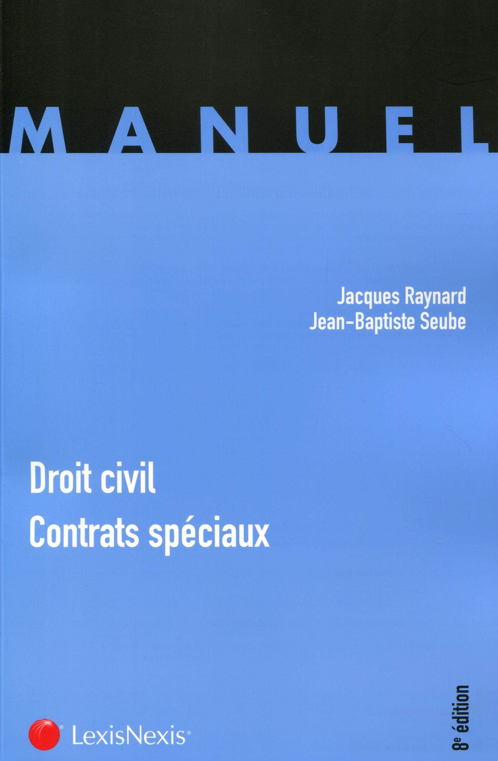 DROIT CIVIL CONTRATS SPECIAUX MANUEL Law
