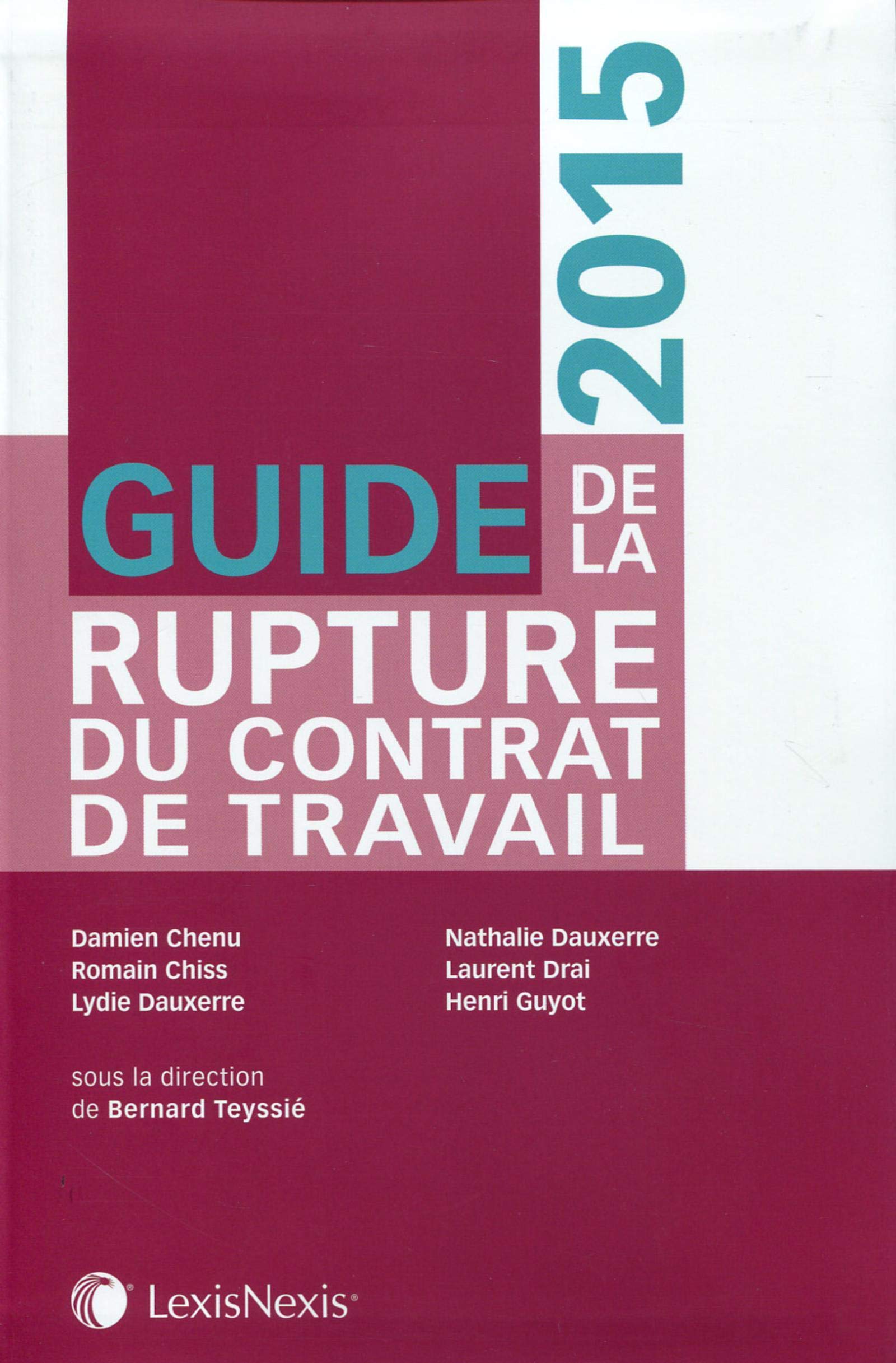 GUIDE DE LA RUPTURE DU CONTRAT DE TRAVAIL 2015 book