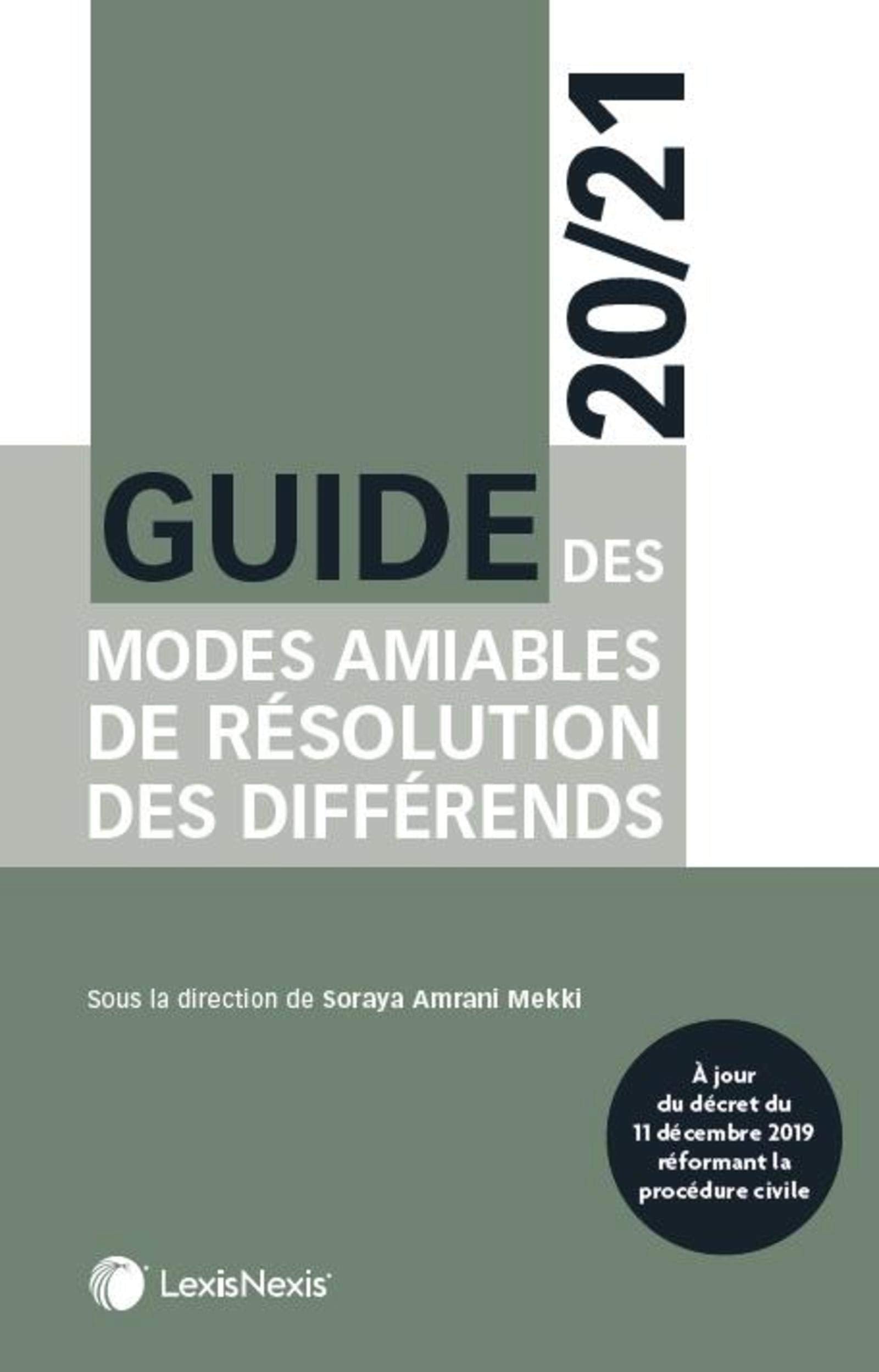 Guide des modes amiables de résolution des differends 2020/2021: A jour du décret du 11 décembre 2019 réformant la procédure civile book