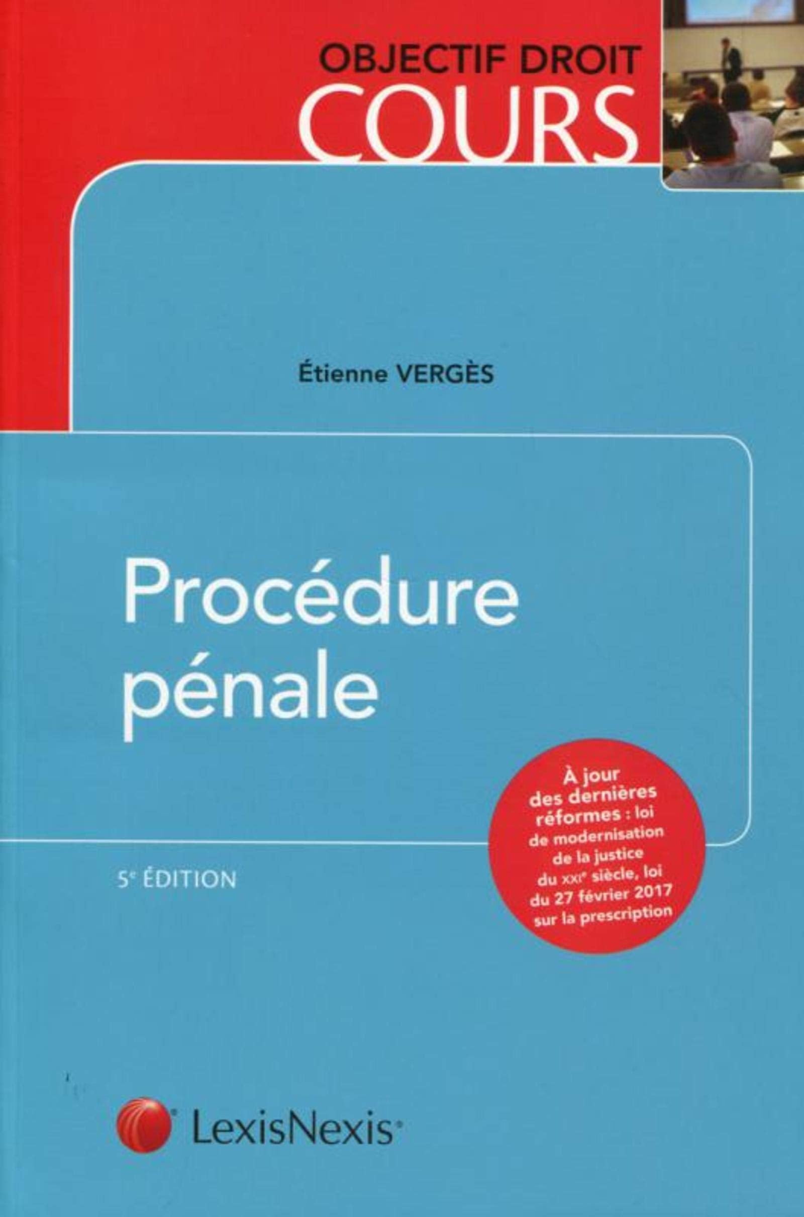 Procédure pénale: A jours des dernières réformes : loi de modernisation de la justice du XXIe siècle, loi du 27/02/2017 sur la prescription book