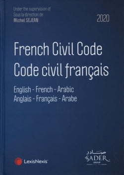 French civil code : English-French-Arabic : 2020. Code civil français : anglais-français-arabe : 2020 book