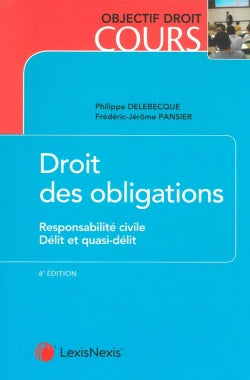 Droit des obligations. Vol. 2. Responsabilité civile, délit et quasi-délit book