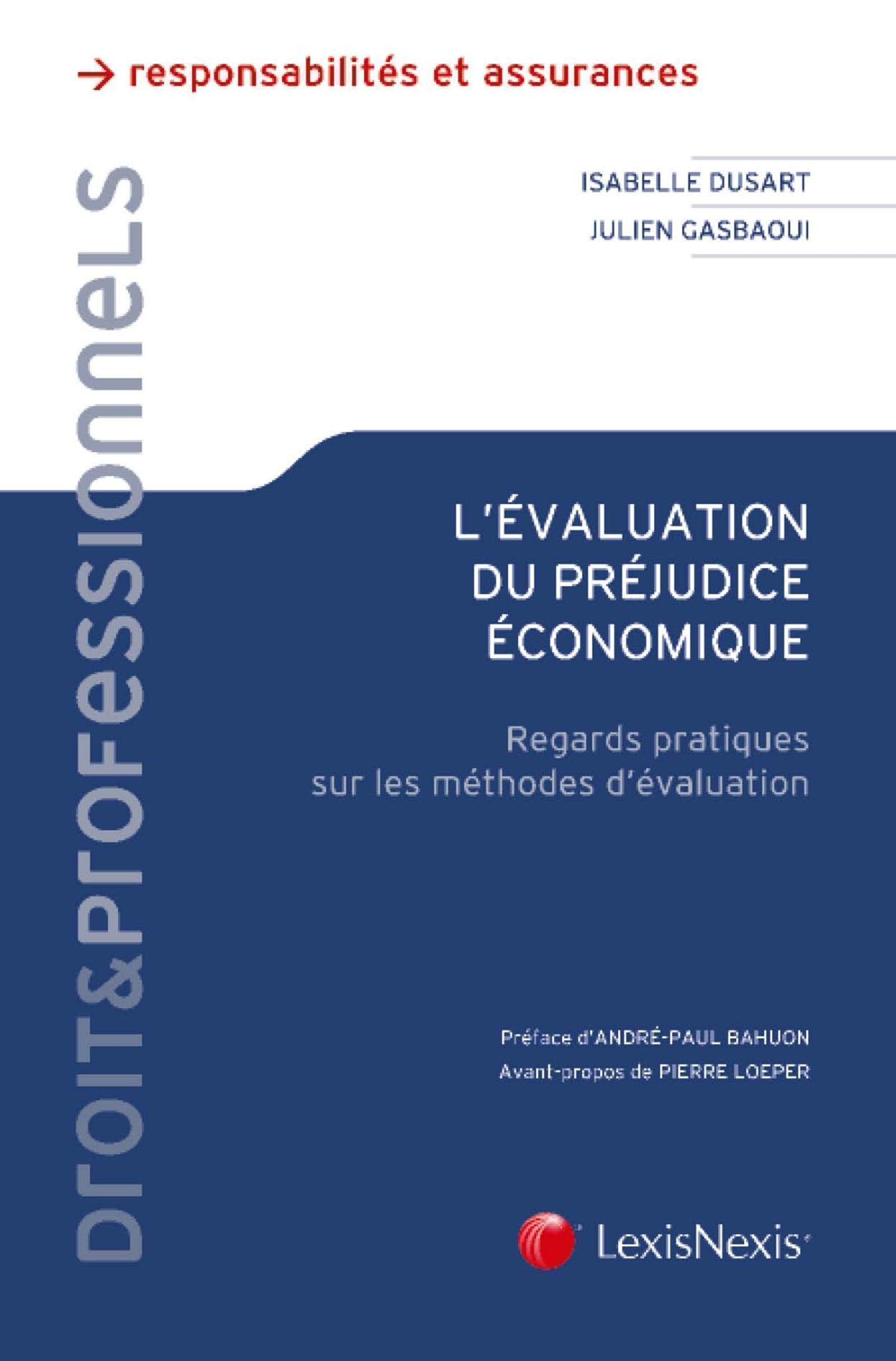 L'évaluation du préjudice économique: Regards pratiques sur les méthodes d'évaluation. Préface d'André-Paul Bahuon book