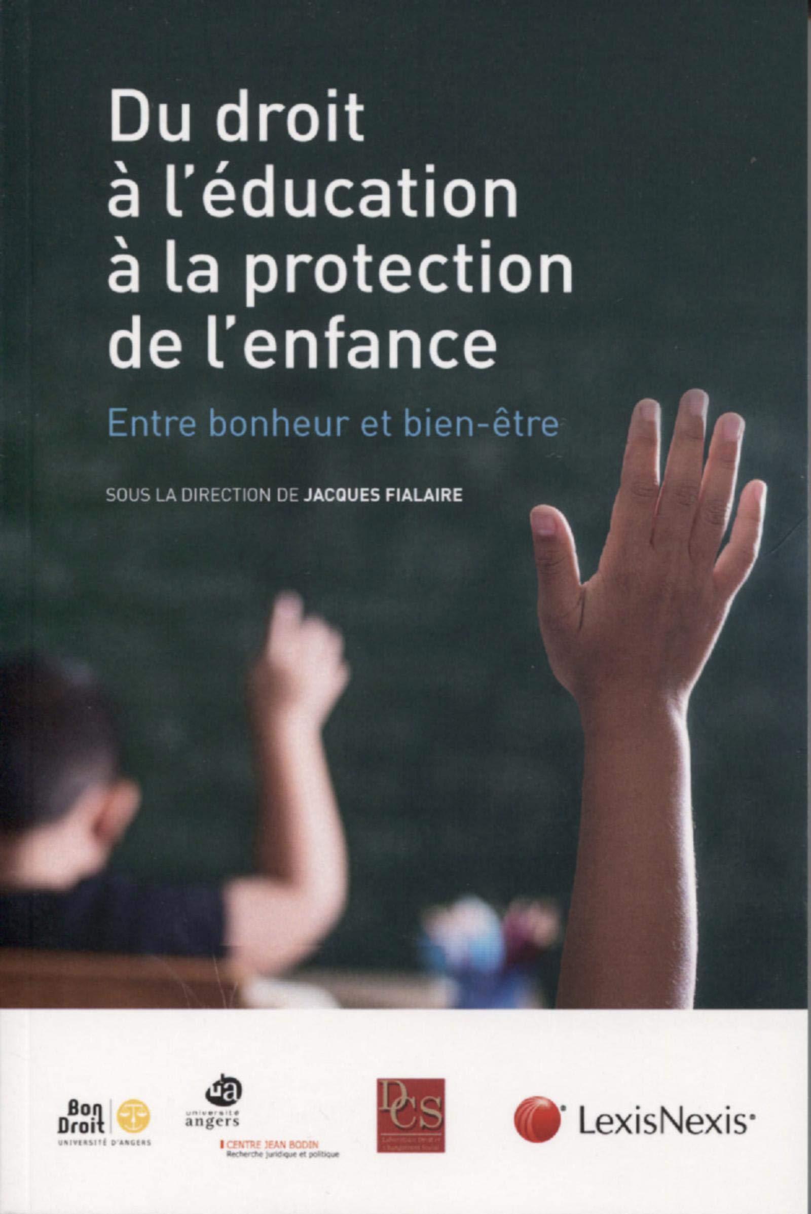 du droit a l education a la protection de l enfance entre bonheur et bien etre: Entre bonheur et bien-être Law