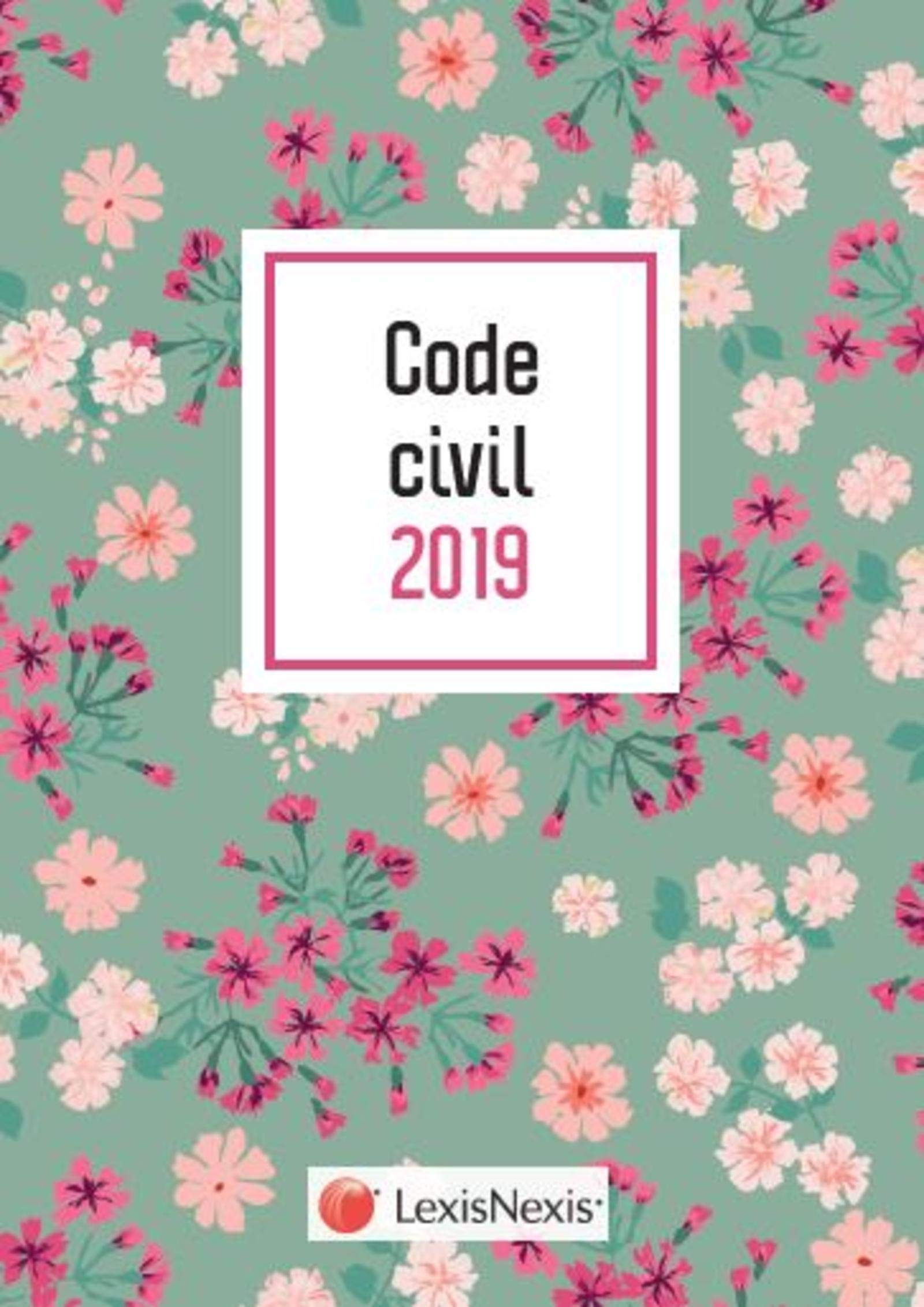 CODE CIVIL 2019 FLEURS: Avec le livret comparatif de la réforme du droit des contrats offert Law