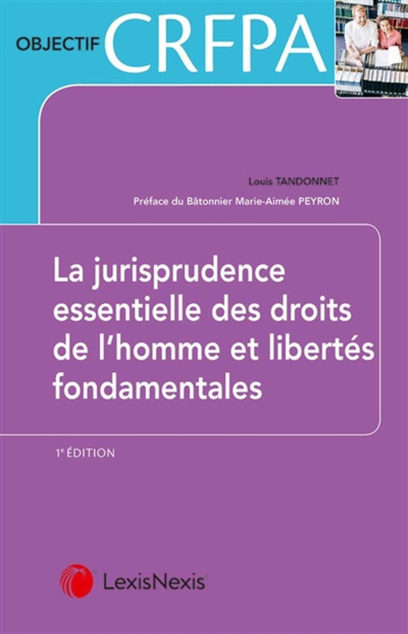 les arrets essentiels en droit des libertes fondamentales Law