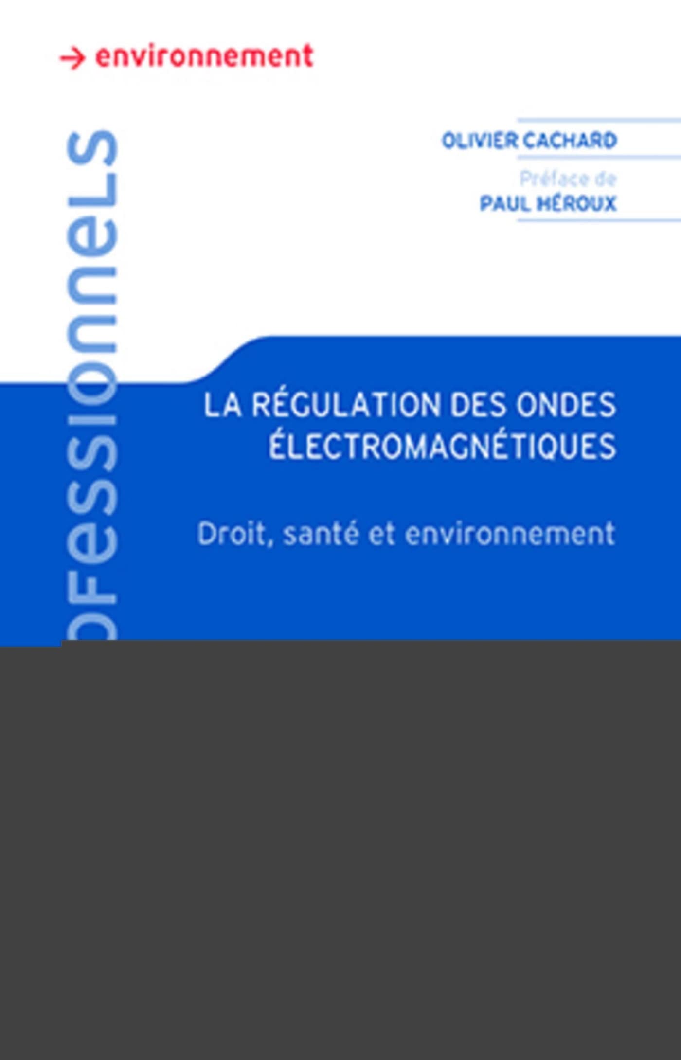 La régulation des ondes électromagnétiques : Droit & professionnels book