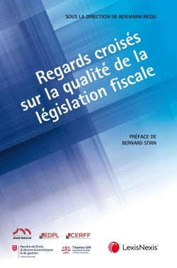 Regards croisés sur la qualité de la législation fiscale book