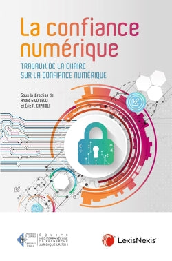 La confiance numérique : travaux de la chaire sur la confiance numérique book