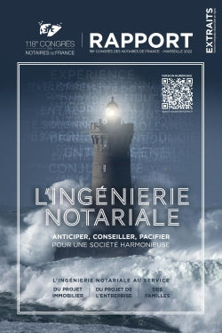 L'ingénierie notariale : anticiper, conseiller, pacifier : pour une société harmonieuse book