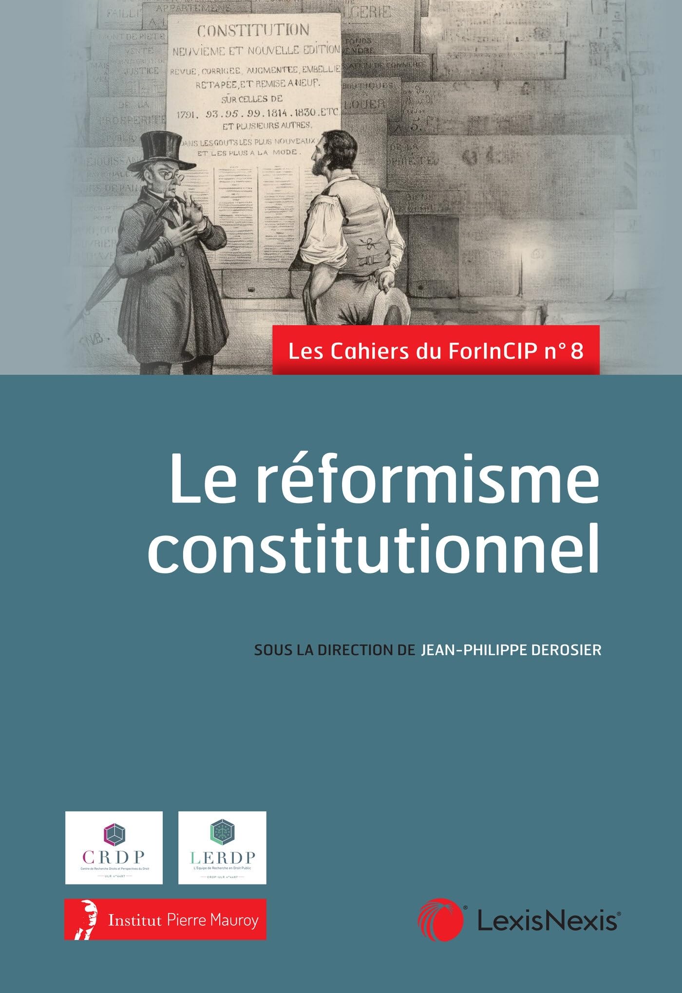 Le réformisme constitutionnel: Les Cahiers du ForInCIP n° 8 book