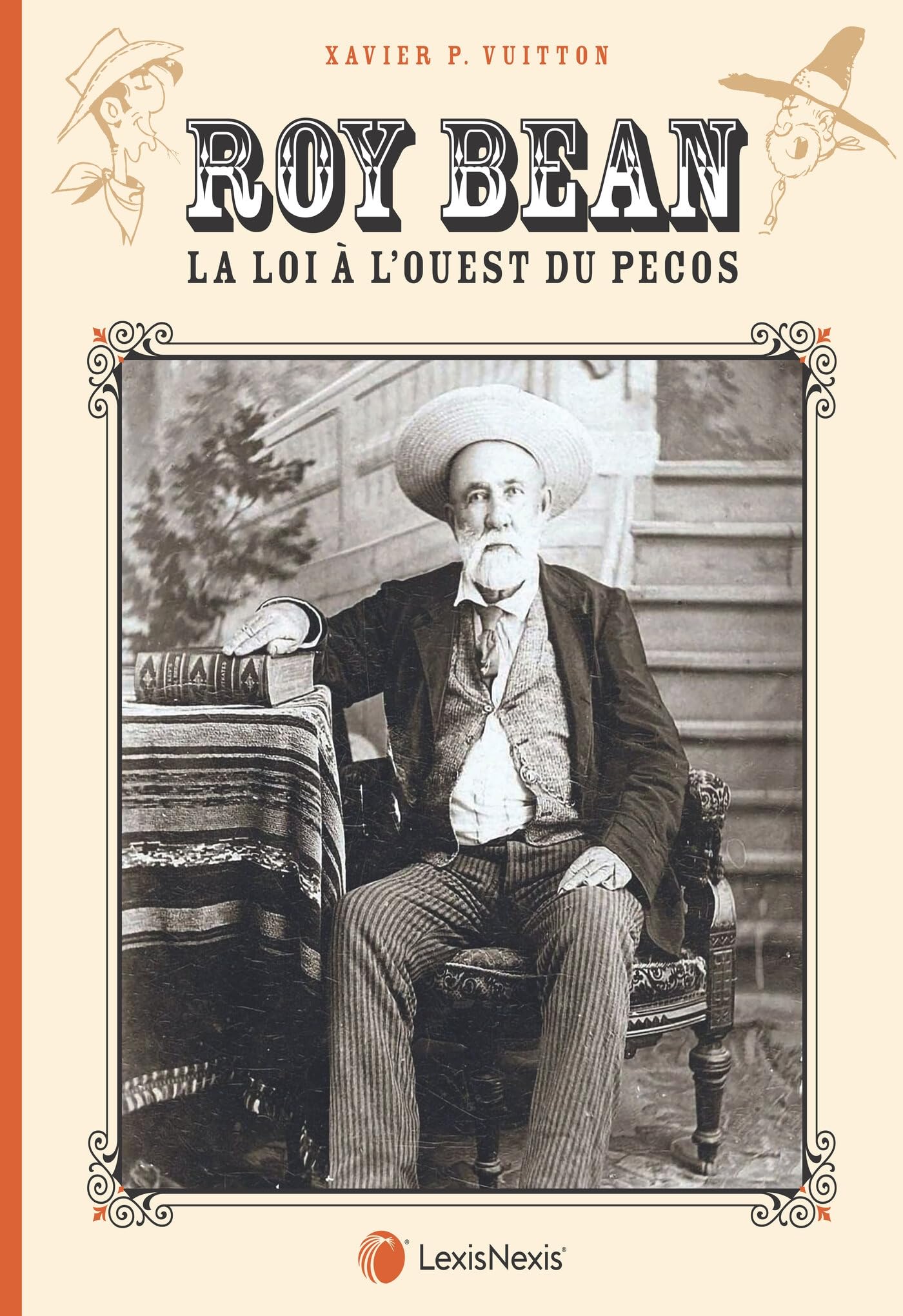 Roy Bean: La loi à l'ouest du Pecos book