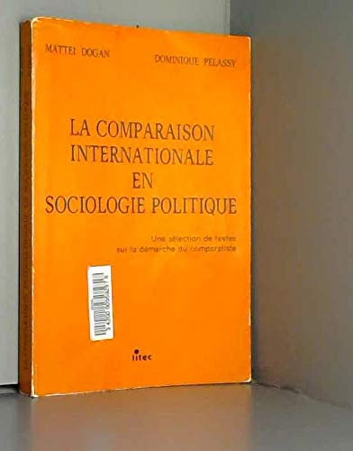 La Comparaison internationale en sociologie politique : Une Sélection de textes sur la démarche du comparatiste book